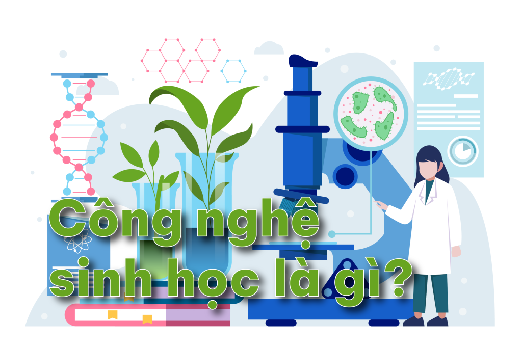 Cong nghe sinh hoc la gi