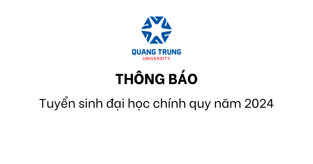 Thông Báo Tuyển Sinh đại Học Chính Quy Năm 2024