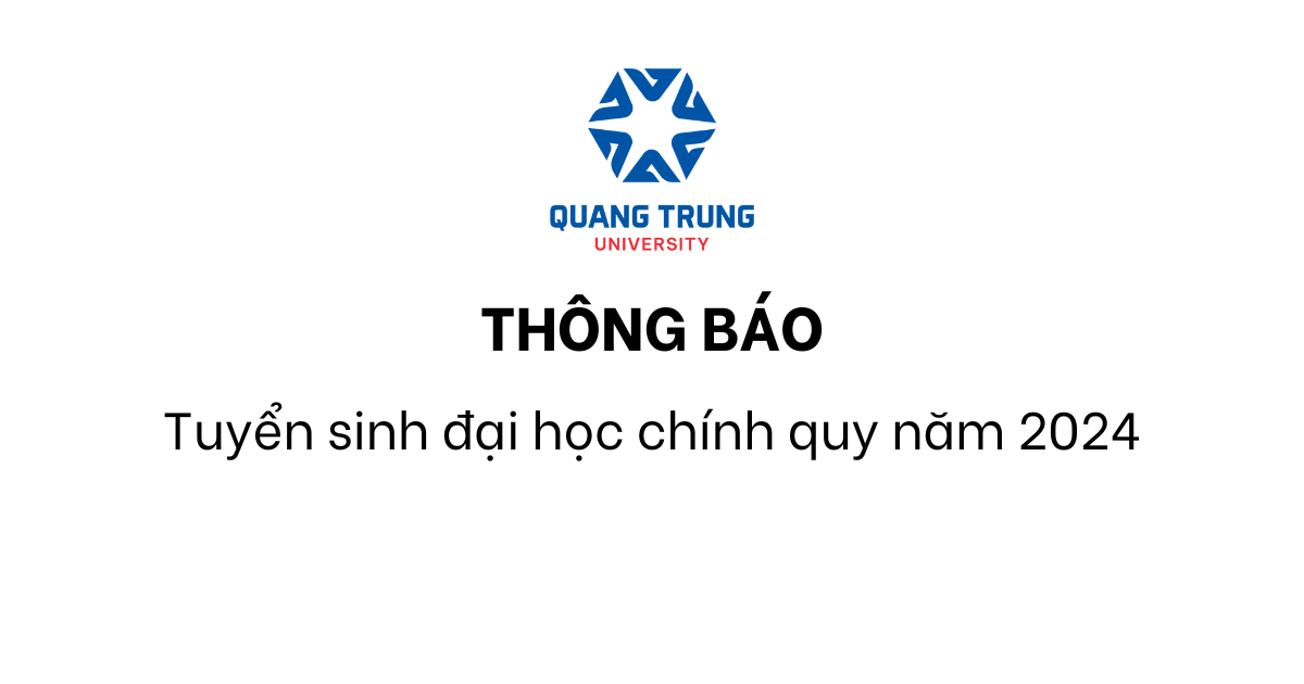 Thông Báo Tuyển Sinh đại Học Chính Quy Năm 2024