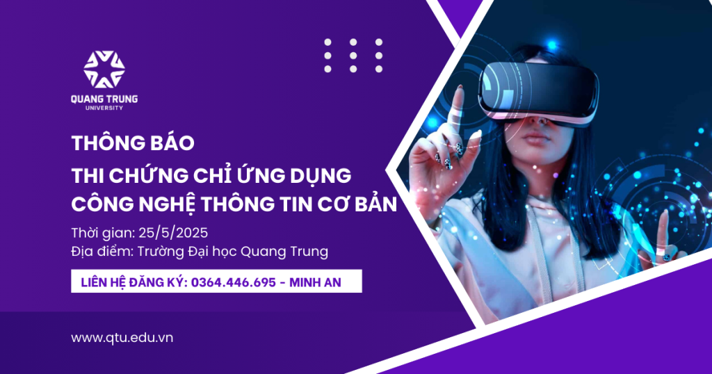Thông Báo Tin Chứng Chỉ Ứng Dụng Công Nghệ Thông Tin đợt 25.5.2025